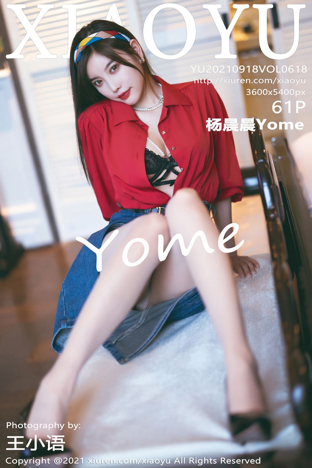 [XIAOYU语画界] 2021.09.18 VOL.618 杨晨晨Yome [61P606MB]