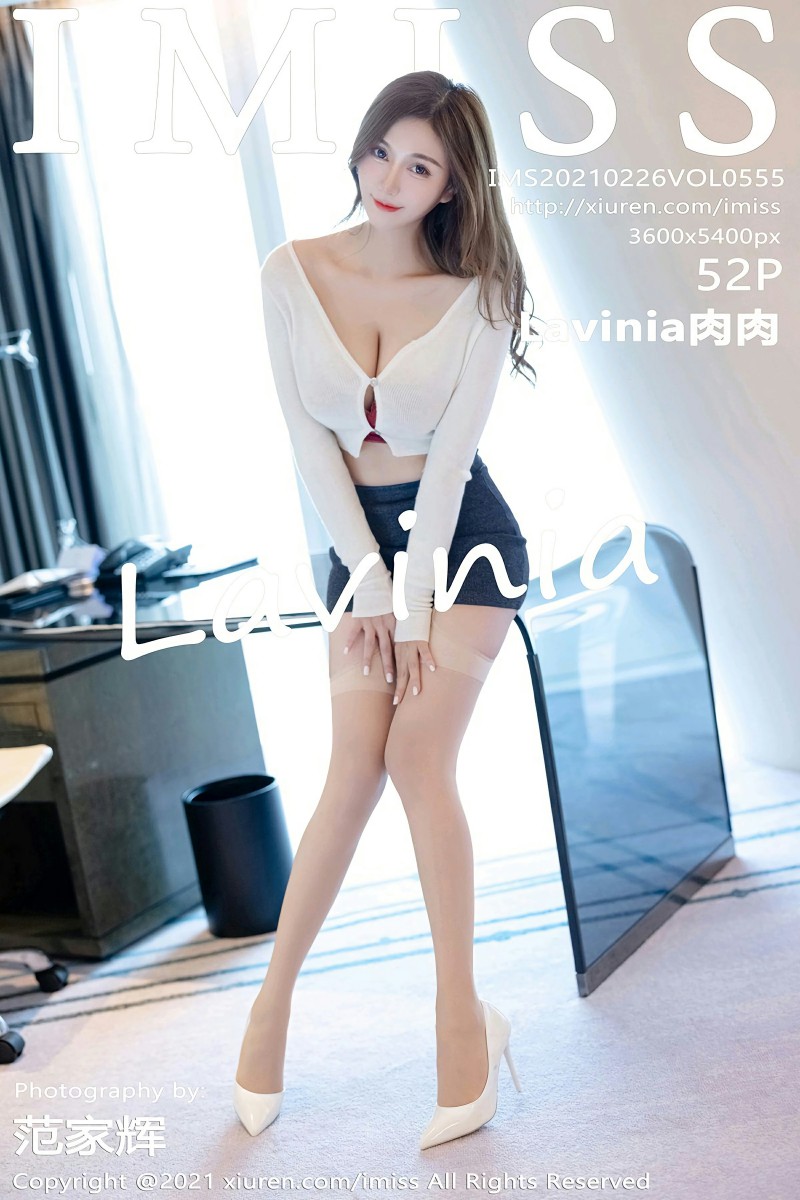 [IMISS爱蜜社] 2021.02.26 VOL.555 Lavinia肉肉 [52P458MB]