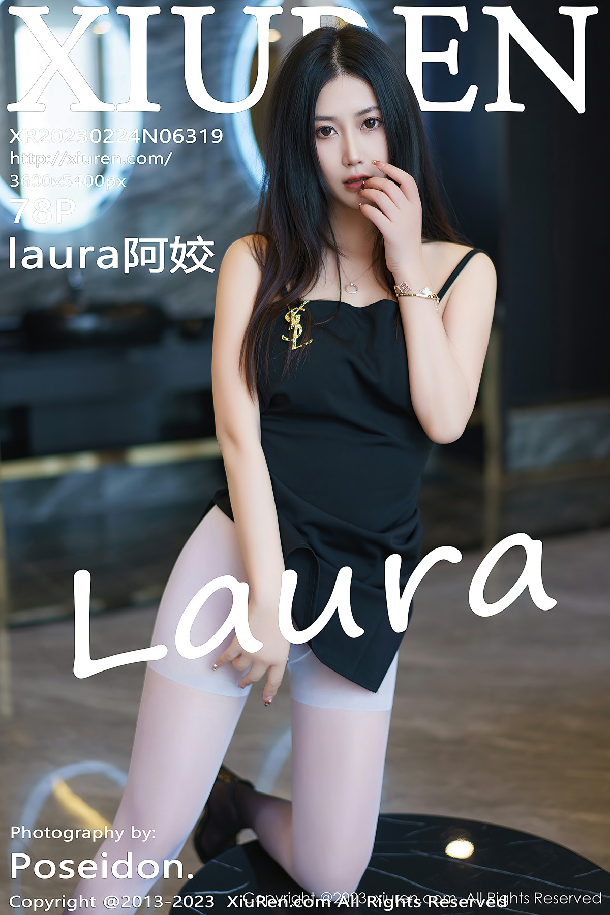 [XiuRen秀人网] 2023.02.23 No.6319 laura阿姣 [78+1P]