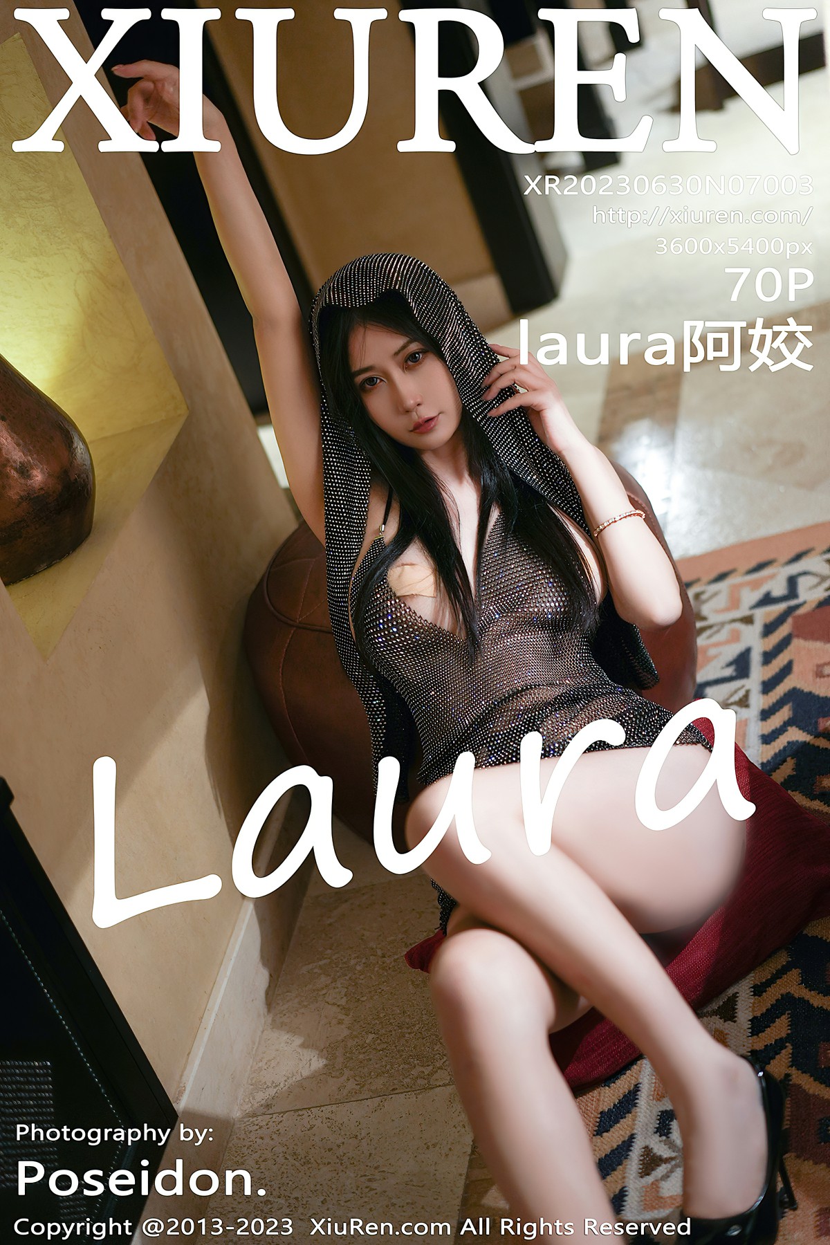 [XiuRen秀人网] 2023.06.30 No.7003 laura阿姣 [70+1P]